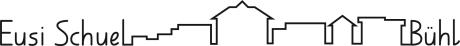 Eusi Schuel Bühl